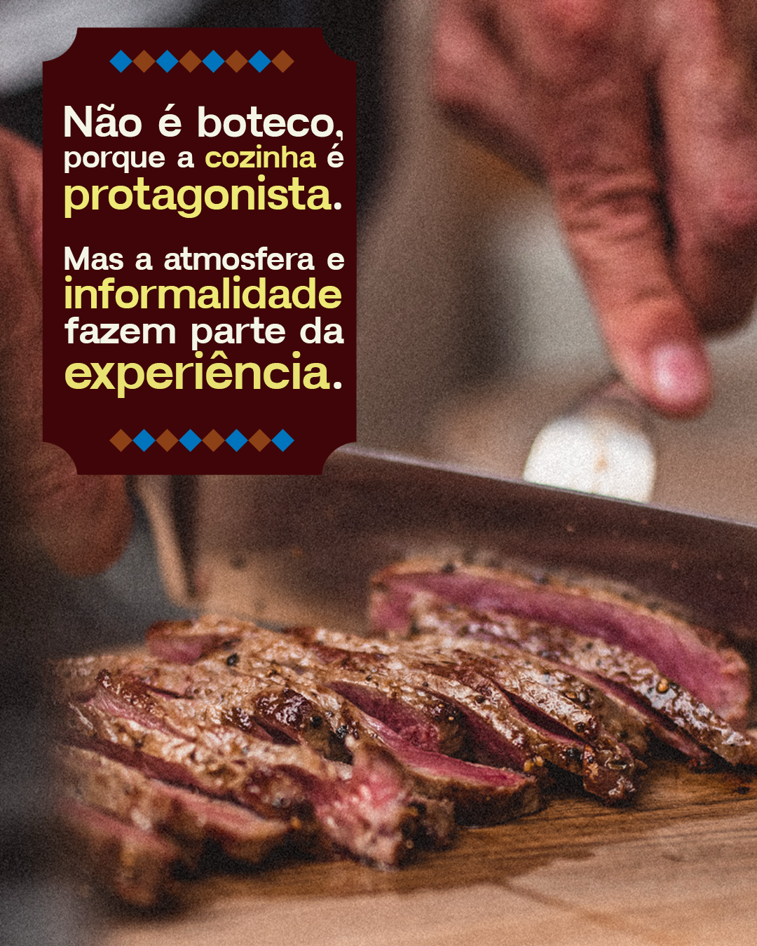 Não é boteco, porque a cozinha é protagonista. Mas a atmosfera e informalidade fazem parte da experiência.